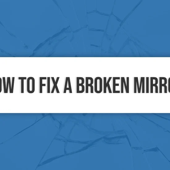 How to Fix a Broken Mirror