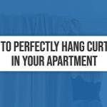 How to Perfectly Hang Curtains in Your Apartment