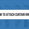 How to Attach Curtain Rings