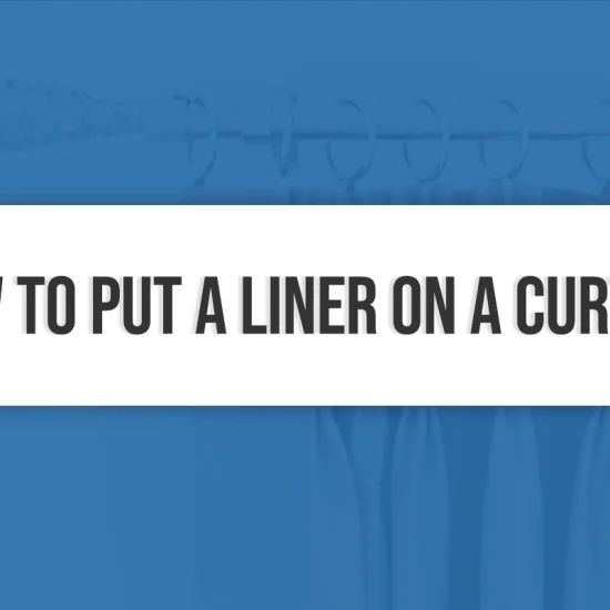 How to Put a Liner on a Curtain