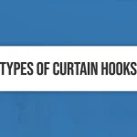 Types of Curtain Hooks