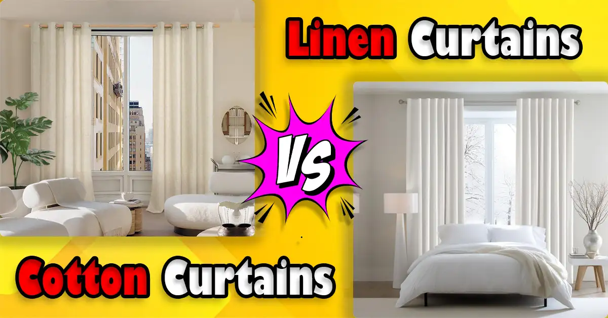 Linen vs Cotton Curtains