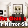 Can You Clean A Mylar Mirror